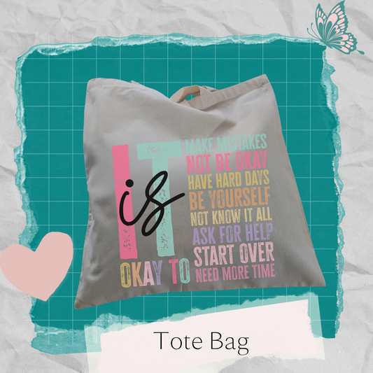 Tote Bag -It's Ok